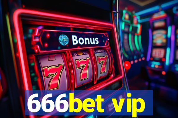 666bet vip